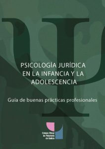 Guía Psicoloxía Xurídica na infancia e na adolescencia - versión castelán