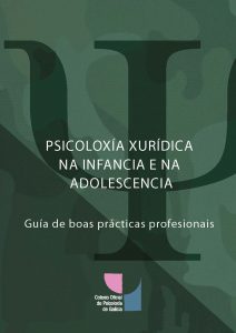 Guía Psicoloxía Xurídica na infancia e na adolescencia - versión galego
