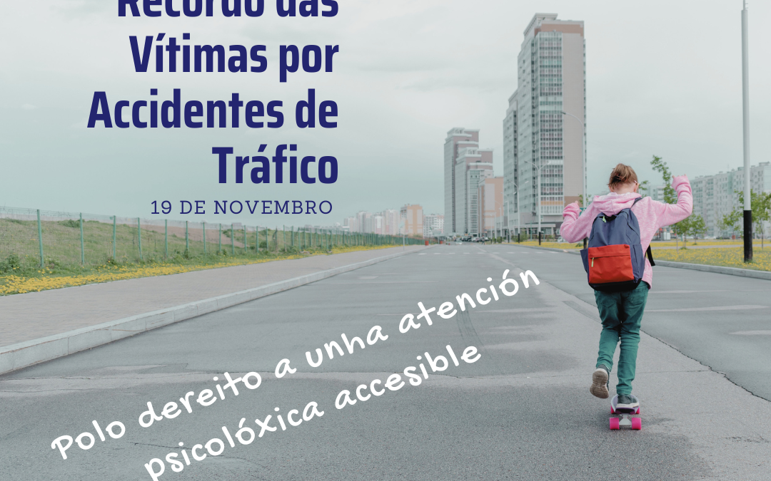Declaración institucional do Colexio Oficial de Psicoloxía de Galicia con motivo do Día Mundial en recordo das Vítimas por accidentes de tráfico